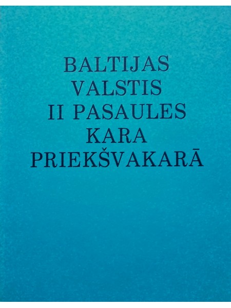 Baltijas valstis II Pasaules kara priekšvakarā
