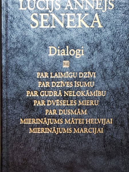 Lūcijs Annējs Seneka. Dialogi
