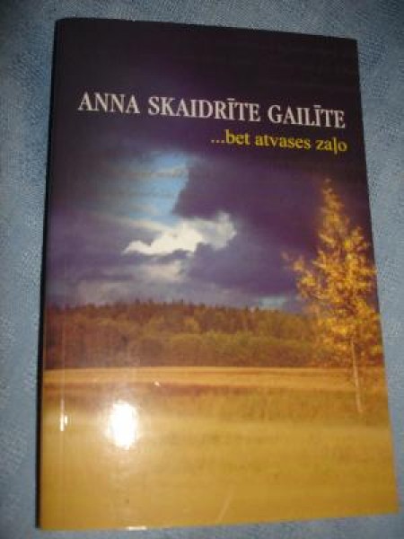 ... bet atvases zaļo