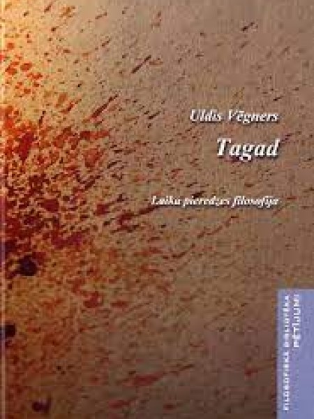 Tagad.Laika pieredzes filosofija