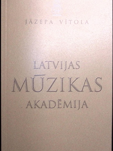 Jāzepa Vītola Latvijas Mūzikas akadēmija