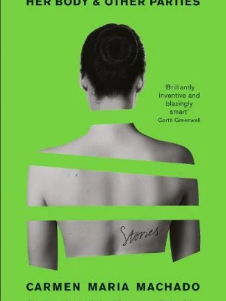 Her Body and Other Parties