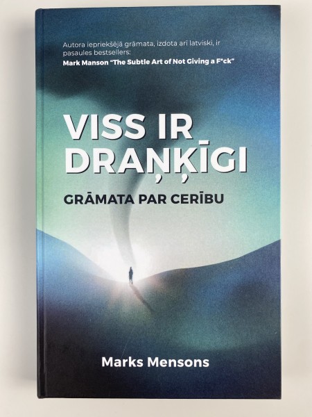 Viss ir draņķīgi / grāmata par cerību