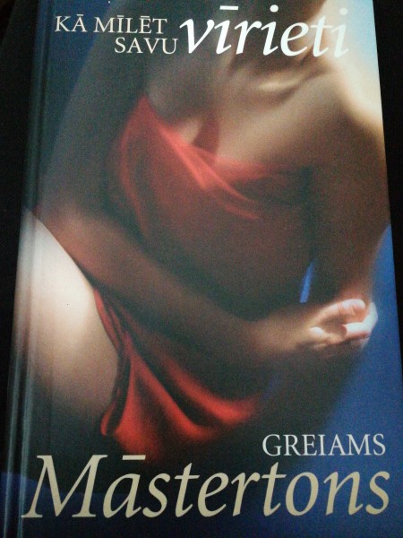 Kā mīlēt savu vīrieti