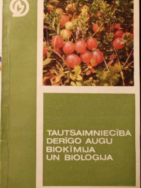 Tautsaimniecībā derīgo augu agrotehnika un bioloģija