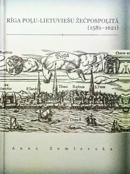 Rīga poļu-lietuviešu Žečpospolitā (1581-1621)