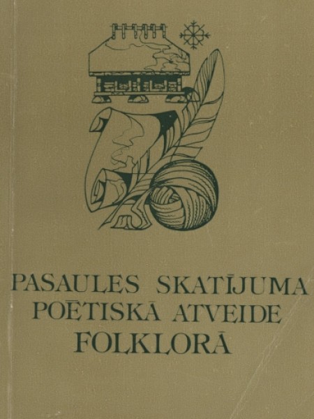 Pasaules skatījuma poētiskā atveide folklorā