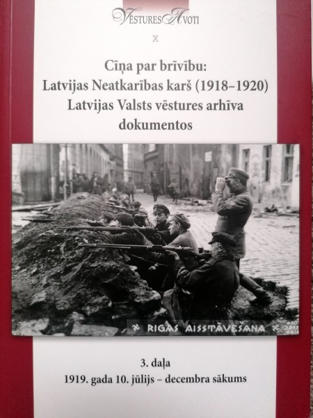 Cīņa par brīvību 3: Latvijas Neatkarības karš (1918-1920)