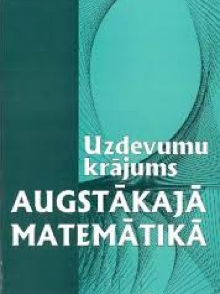 Uzdevumu krājums augstākajā matemātikā