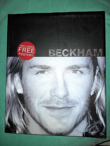 Unauthorised & Unofficial Beckham