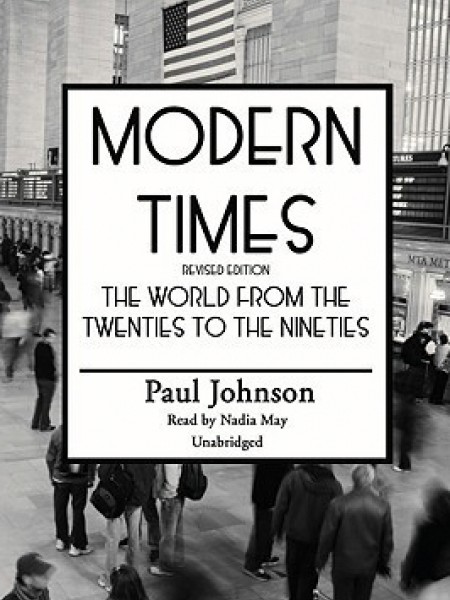 Modern Times: The World from the Twenties to the Eighties