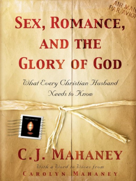Sex, Romance, And The Glory Of God
