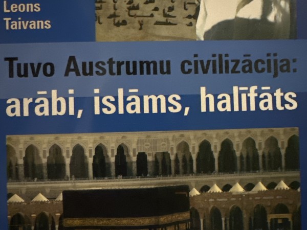 Tuvo Austrumu civilizācija: arābi, islāms, halifāts