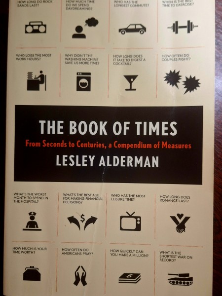 The Book of Times: From Seconds to Centuries, a Compendium of Measures