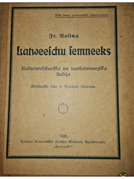 Latviešu zemnieks. Kultūrvēsturiska un tautsaimniecības studija.