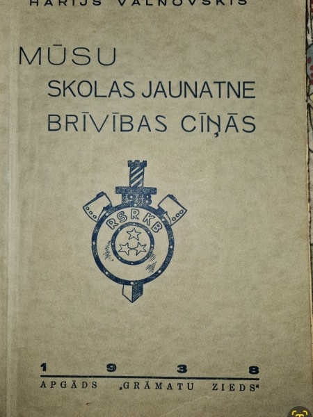 Mūsu skolas jaunatne Brīvības cīņās.