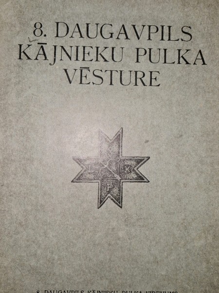 8.Daugavpils kājnieku pulka vēsture.