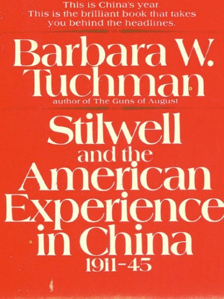 Stilwell and the American Experience in China