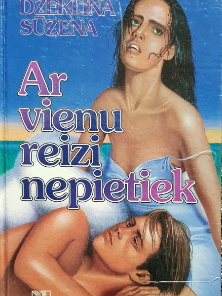 Ar vienu reizi nepietiek