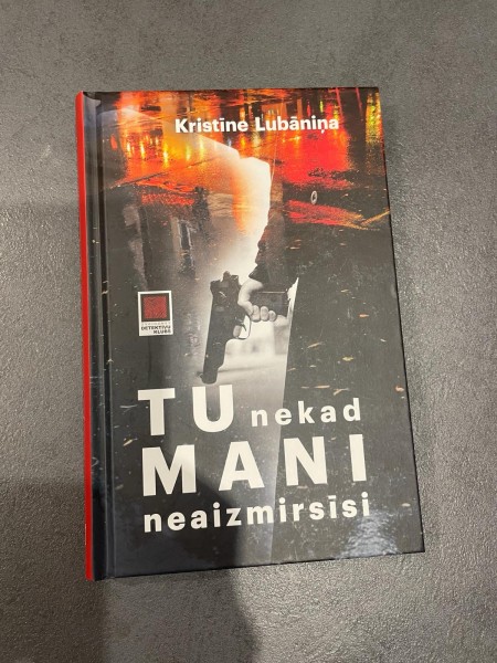 Tu nekad mani neaizmirsīsi