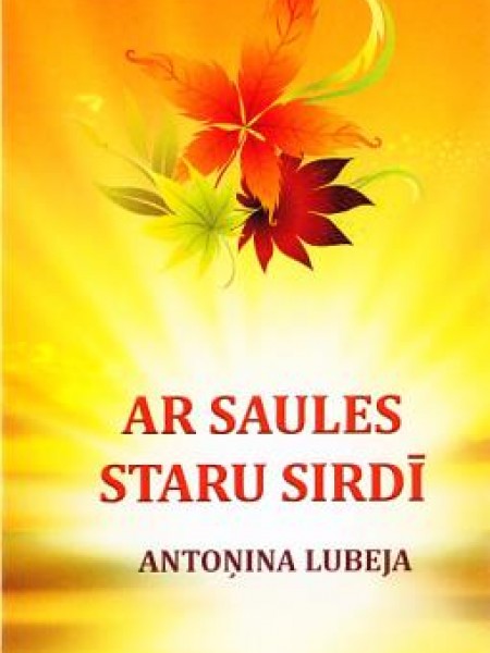 Ar saules staru sirdī