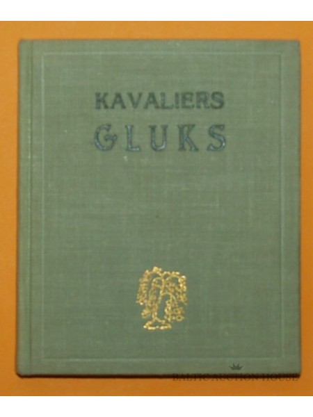 Kavaliers Gluks/novele/ Zelta ābele/Goppera veltījums/Nr. 3 eks./Irbītes zīm.