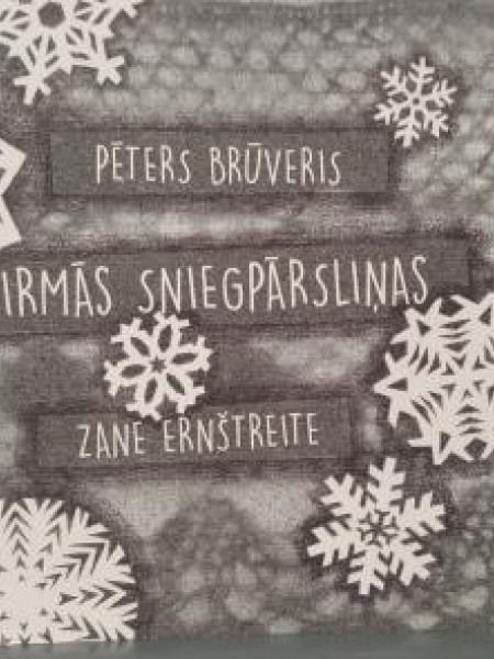 Pirmās sniegpārsliņas