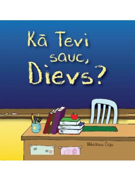 Kā Tevi sauc, Dievs?