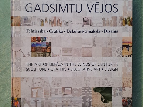 Liepājas māksla gadsimtu vējos