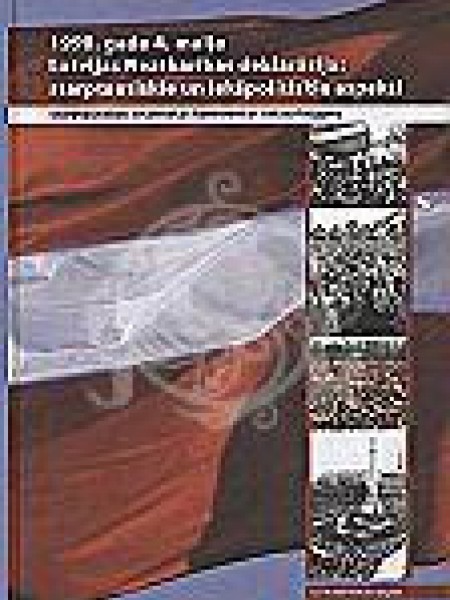 1990. gada 4. maija Latvijas Neatkarības deklarācija: starptautiskie un iekšpolitiskie aspekti