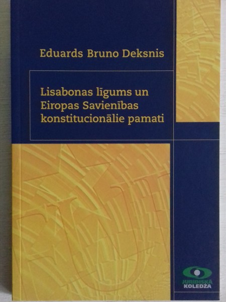 Lisabonas līgums un Eiropas Savienības konstitucionālie pamati
