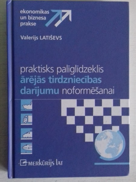 Praktisks palīglīdzeklis ārējās tirdzniecības darījumu noformēšanai