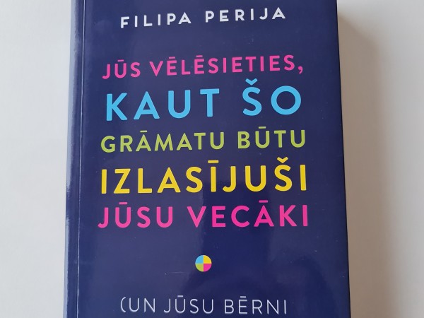 Jūs vēlēsieties kaut šo grāmatu būtu izlasījuši jūsu vecāki