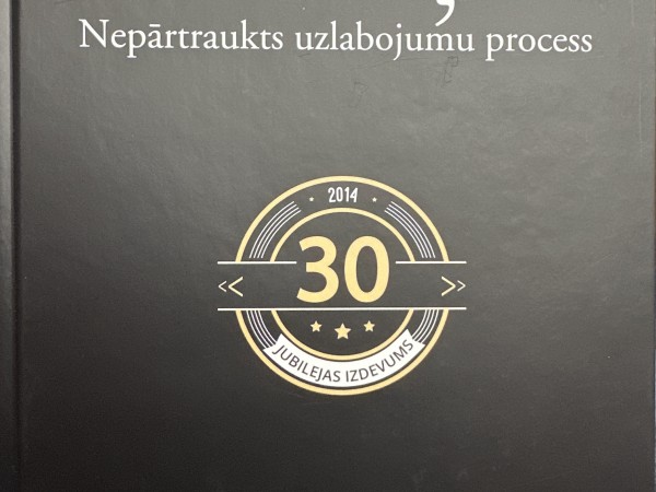 Mērķis: Nepārtraukts uzlabojumu process