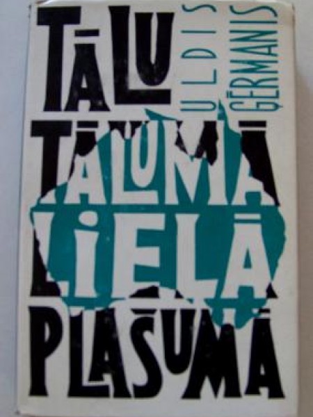Tālu tālumā, lielā plašumā