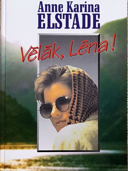Vēlāk, Lēna
