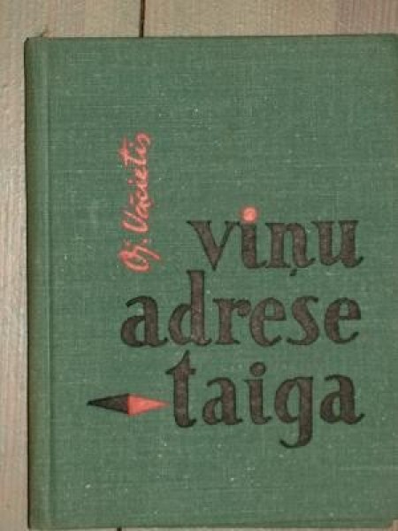 Viņu adrese- taiga