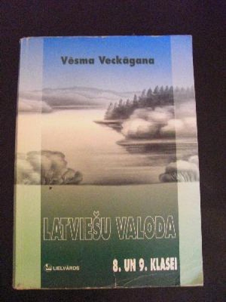Latviešu valoda 8. un 9. klasei