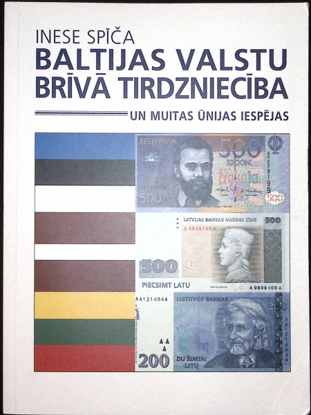 Baltijas valstu brīvā tirdzniecība un muitas ūnijas iespējas