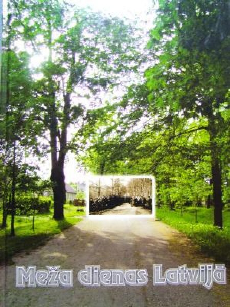 Meža dienas Latvijā 1928.-2008.