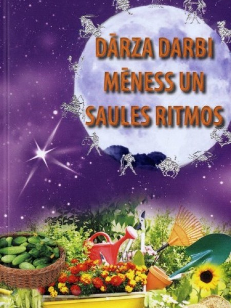 Dārza darbi mēness un saules ritmos