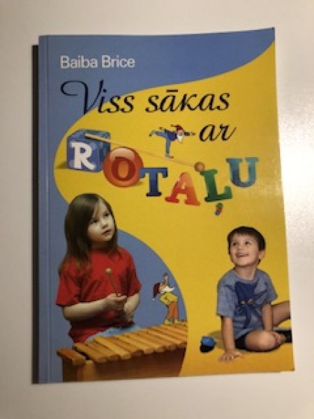 Viss sākas ar rotaļu
