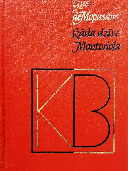 Kāda dzīve. Montoriola.