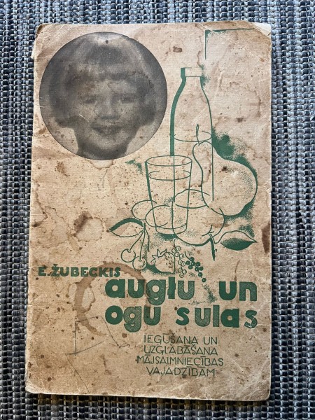 Augļu un ogu sulas. Iegūšana un uzglabāšana mājsaimniecības vajadzībām