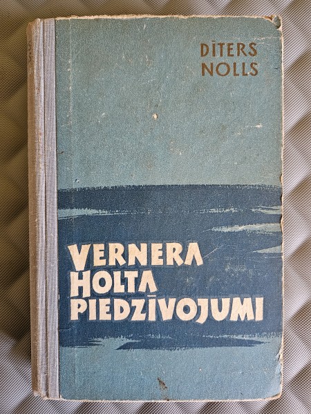 Verners Holta piedzīvojumi