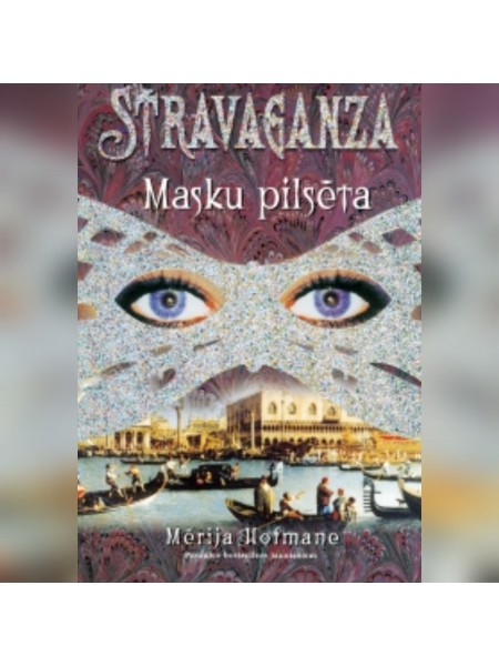 Sravaganza.Masku pilsēta.