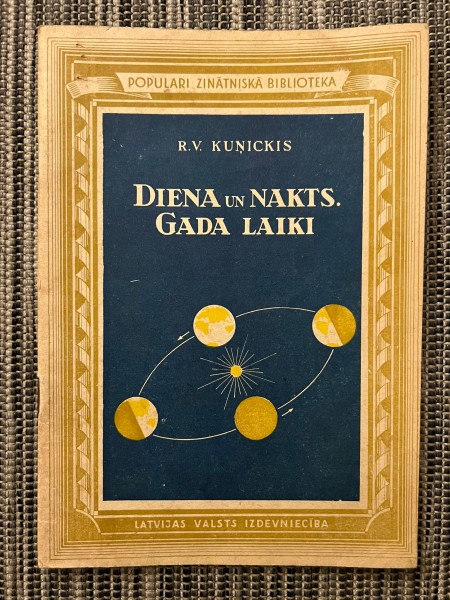 Diena un nakts. Gada laiki