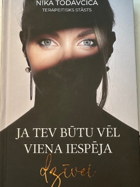 Nika Todovčiča Ja tev būtu vēl viena iespēja dzīvei