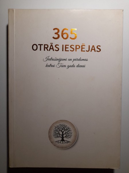365 otrās iespējas
