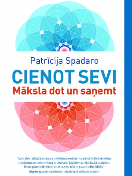 Cienot sevi. Māksla dot un saņemt